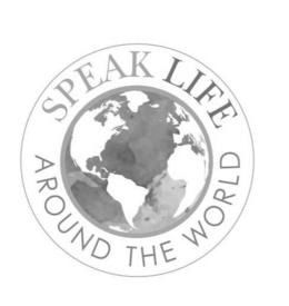 SPEAK LIFE AROUND THE WORLD trademark