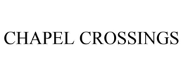 CHAPEL CROSSINGS trademark