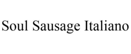 SOUL SAUSAGE ITALIANO trademark