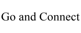 GO AND CONNECT trademark