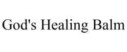 GOD'S HEALING BALM trademark
