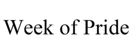 WEEK OF PRIDE trademark