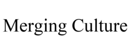 MERGING CULTURE trademark
