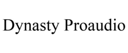 DYNASTY PROAUDIO trademark