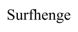 SURFHENGE trademark