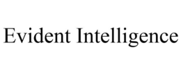 EVIDENT INTELLIGENCE trademark