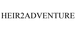 HEIR2ADVENTURE trademark