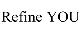 REFINE YOU trademark