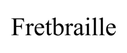 FRETBRAILLE trademark