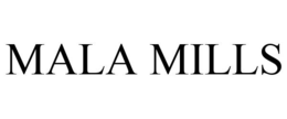 MALA MILLS trademark