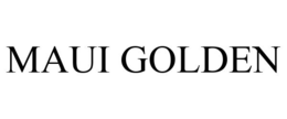 MAUI GOLDEN trademark