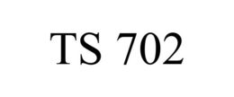 TS 702 trademark