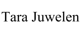 TARA JUWELEN trademark