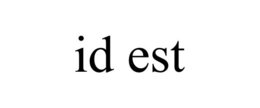 ID EST trademark