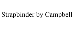 STRAPBINDER BY CAMPBELL trademark