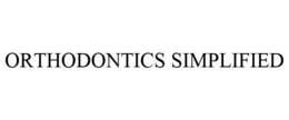 ORTHODONTICS SIMPLIFIED trademark