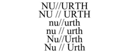 NU//URTH NU // URTH NU//URTH NU // URTH NU//URTH NU // URTH trademark