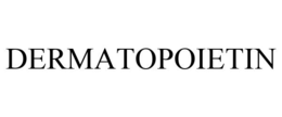 DERMATOPOIETIN trademark