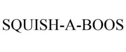 SQUISH-A-BOOS trademark