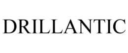 DRILLANTIC trademark