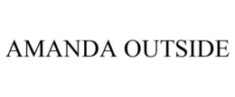 AMANDA OUTSIDE trademark