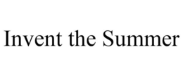 INVENT THE SUMMER trademark