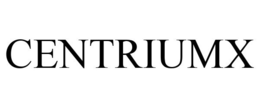 CENTRIUMX trademark