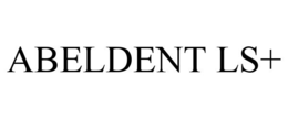 ABELDENT LS+ trademark