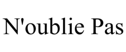 N'OUBLIE PAS trademark