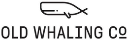 OLD WHALING CO trademark