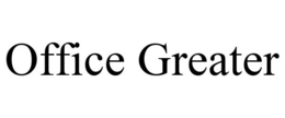 OFFICE GREATER trademark
