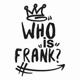 WHO IS FRANK? trademark