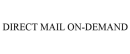 DIRECT MAIL ON-DEMAND trademark
