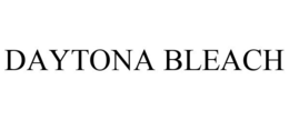 DAYTONA BLEACH trademark