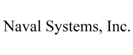 NAVAL SYSTEMS, INC. trademark