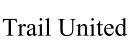 TRAIL UNITED trademark