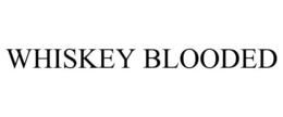 WHISKEY BLOODED trademark
