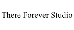 THERE FOREVER STUDIO trademark