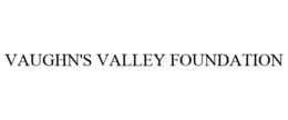 VAUGHN'S VALLEY FOUNDATION trademark