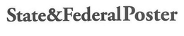 STATE & FEDERAL POSTER trademark