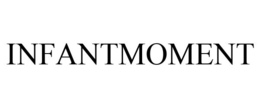 INFANTMOMENT trademark
