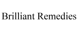 BRILLIANT REMEDIES trademark