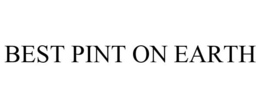 BEST PINT ON EARTH trademark