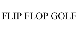 FLIP FLOP GOLF trademark