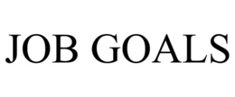 JOB GOALS trademark