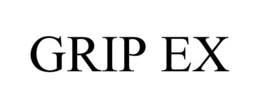 GRIP EX trademark