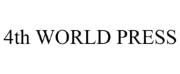 4TH WORLD PRESS trademark