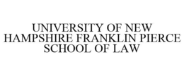 UNIVERSITY OF NEW HAMPSHIRE FRANKLIN PIERCE SCHOOL OF LAW trademark