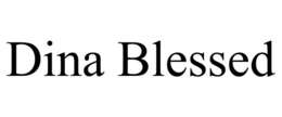 DINA BLESSED trademark