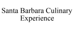 SANTA BARBARA CULINARY EXPERIENCE trademark